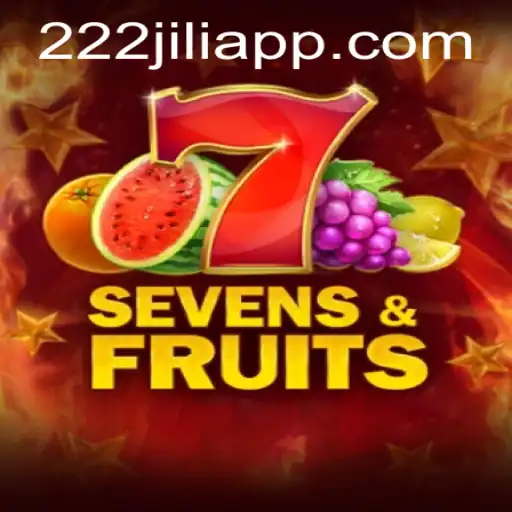 Unveiling the Excitement of SevensFruits and Navigating 222jili Login